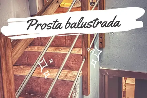 Jak samemu zrobić barierkę na schody - proste i tanie rozwiązania
