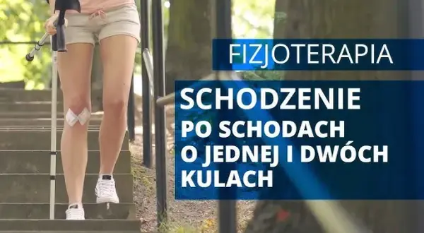Jak chodzić o kulach po schodach bez ryzyka upadku i kontuzji